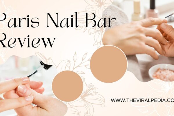 Paris Nail Bar Review