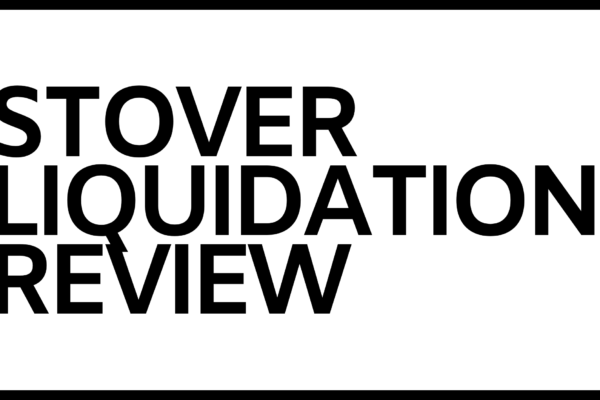 Stovers liquidation review