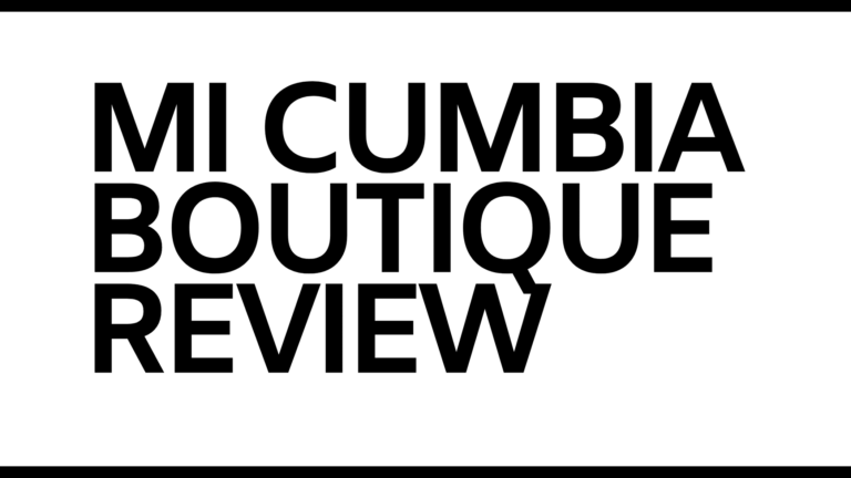 MI CUMBIA Boutique Review