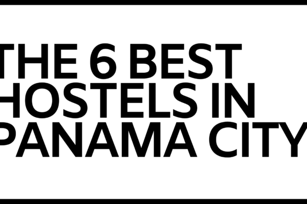 Best Hostels in Panama City