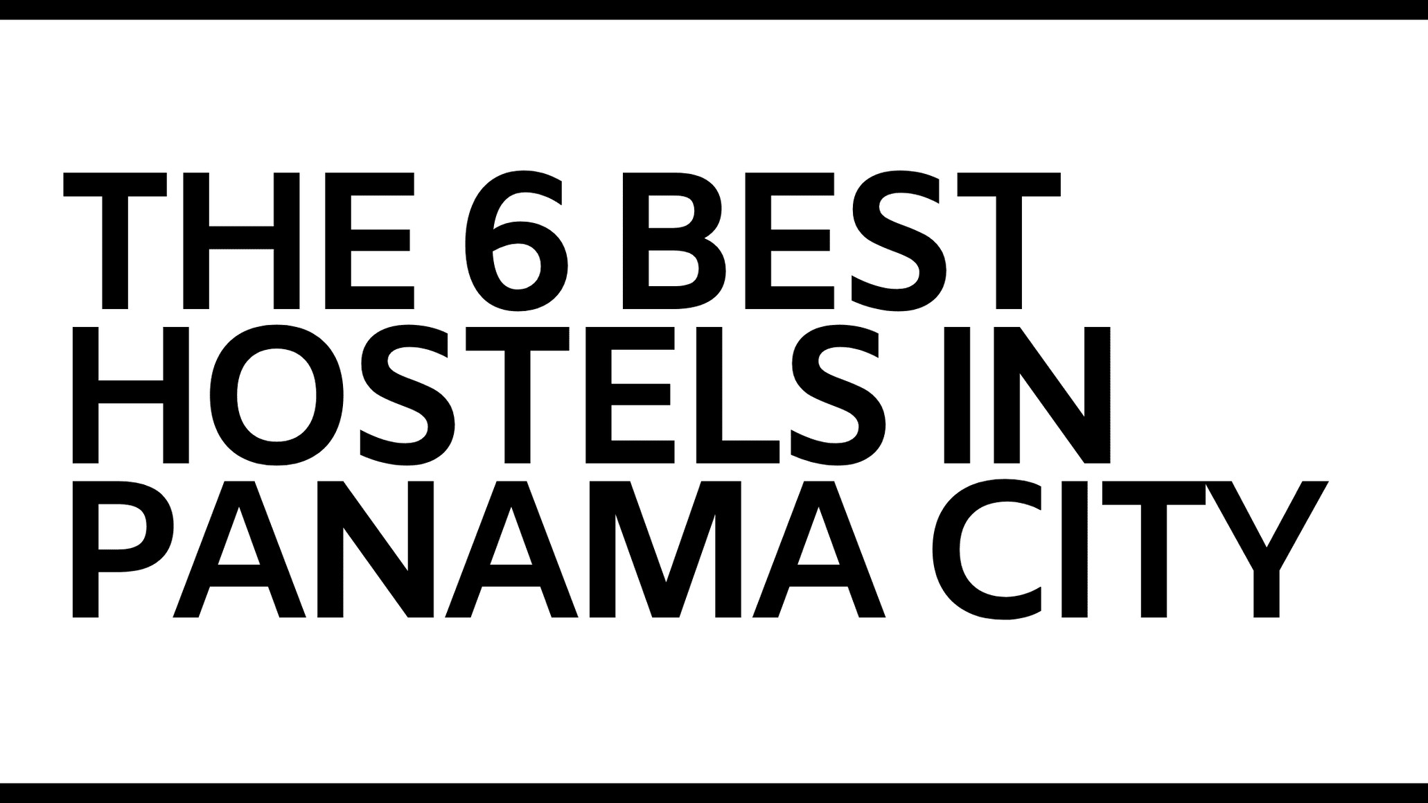 Best Hostels in Panama City