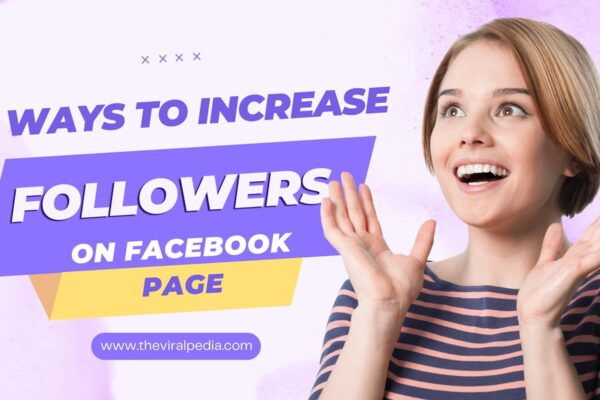 Increase Followers on Facebook Page