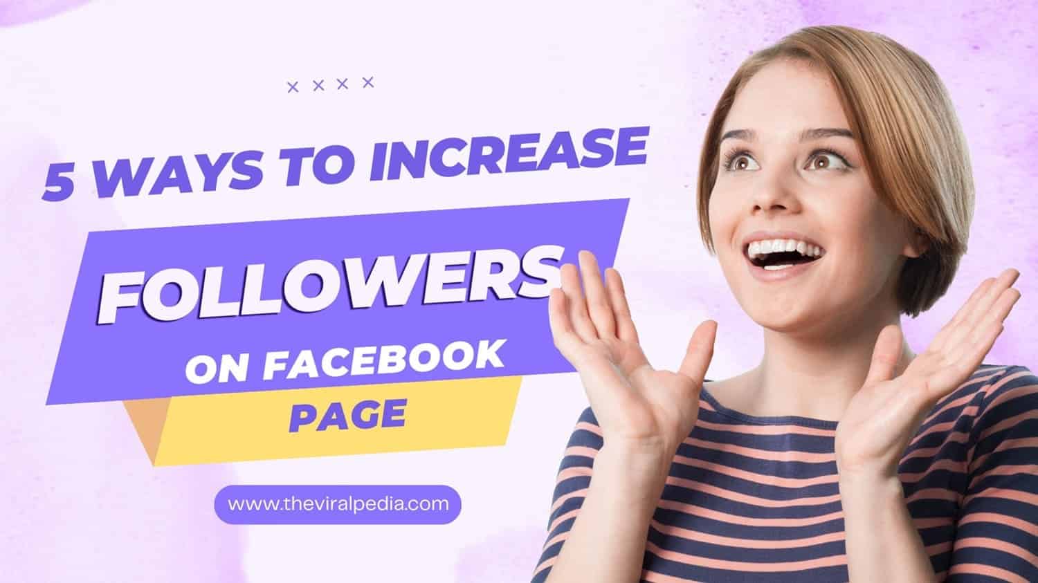 Increase Followers on Facebook Page