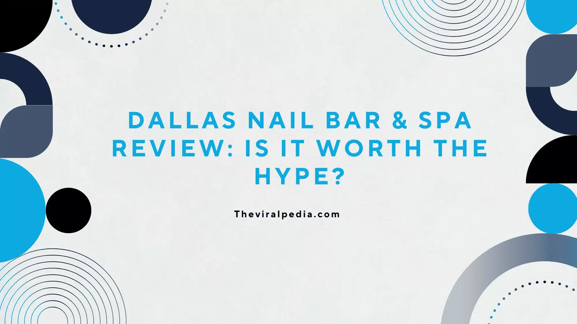 Dallas Nail Bar & Spa Review