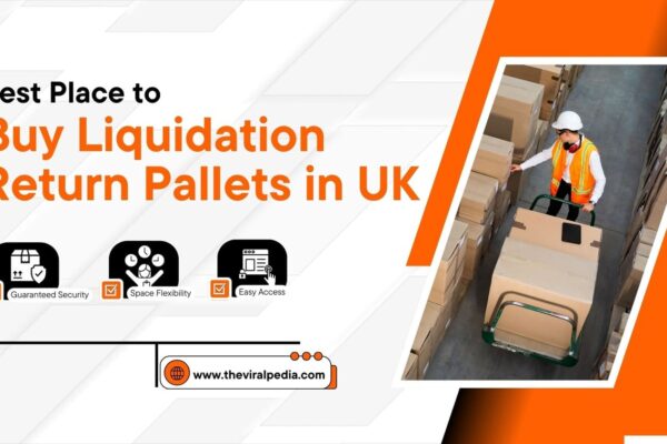 Best Place to Buy Liquidation Return Pallets in UK