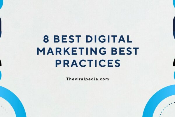 Best Digital Marketing Best Practices