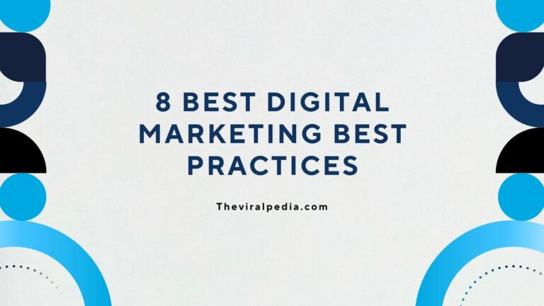 8 Best Digital Marketing Practices for 2025