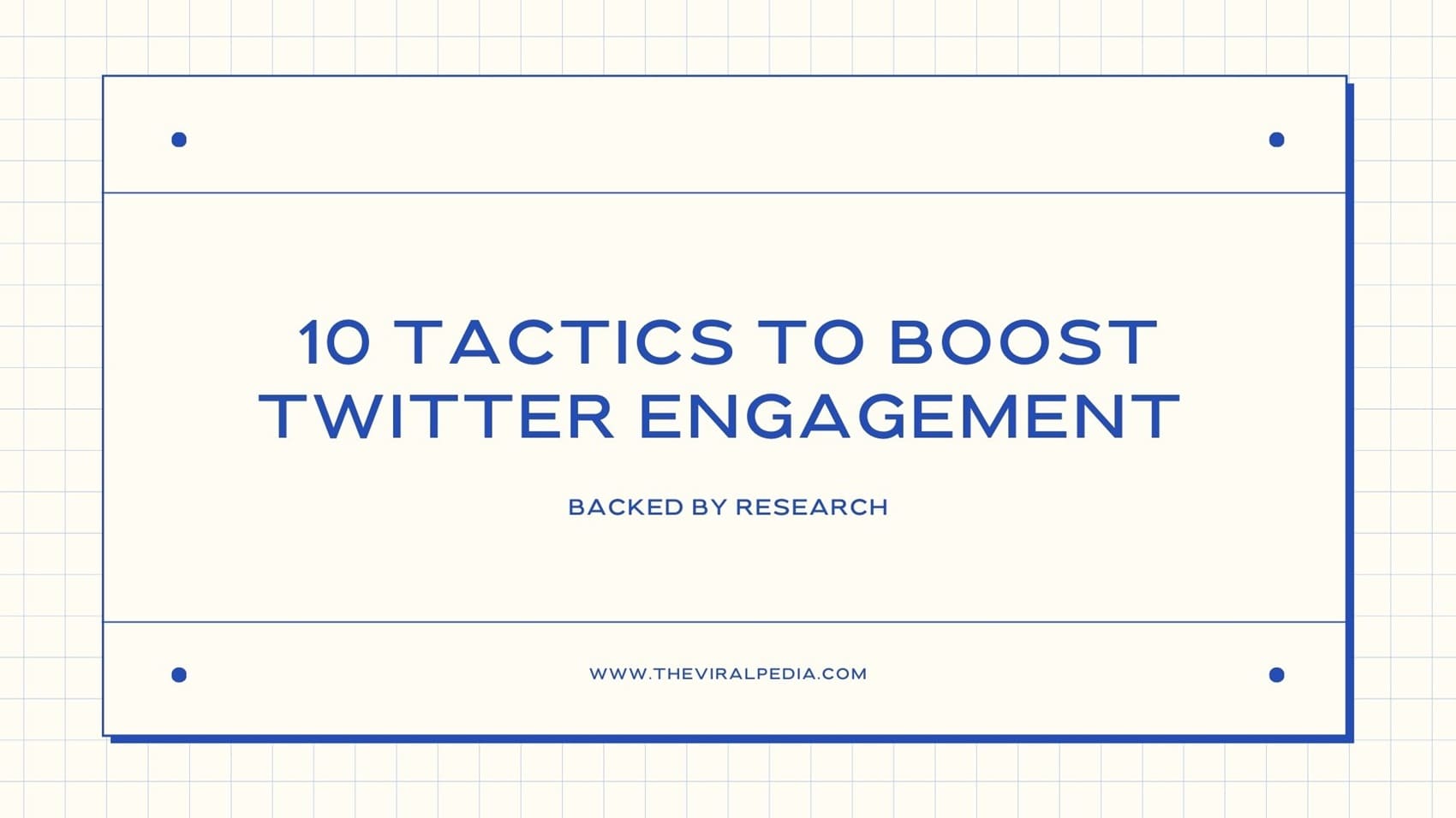 10 Tactics to Boost Twitter Engagement Backed by Research