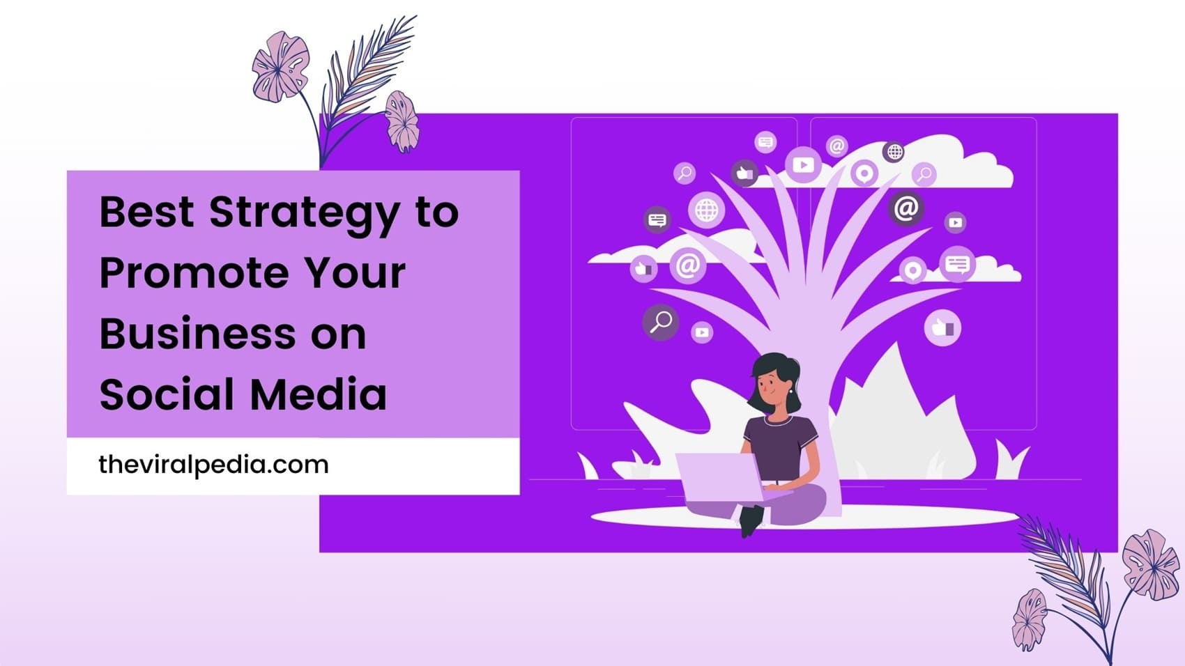 Best Strategy to Promote Your Business on Social Media