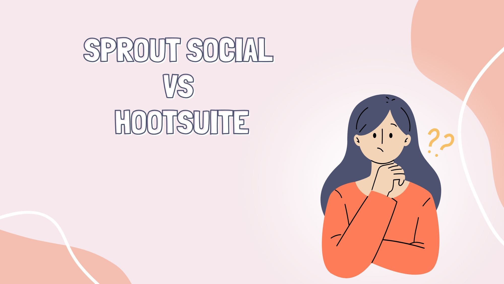 Sprout Social vs Hootsuite