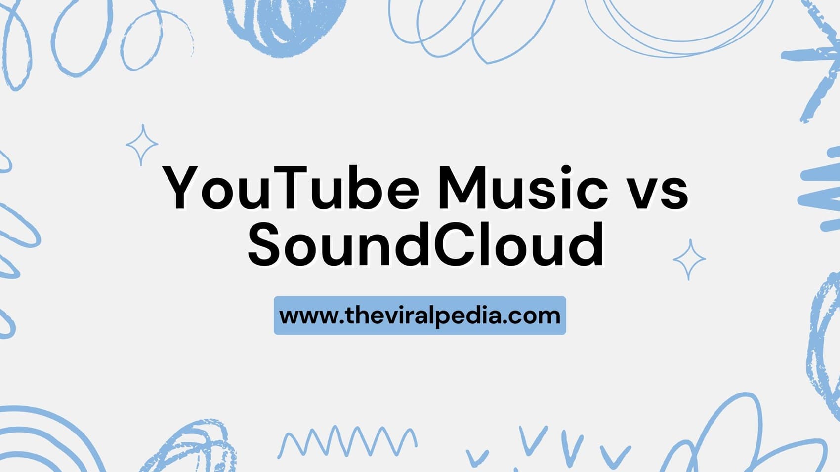 YouTube Music vs SoundCloud